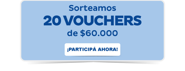 Sorteamos 20 vouchers de $60.000 ¡Participá ahora!