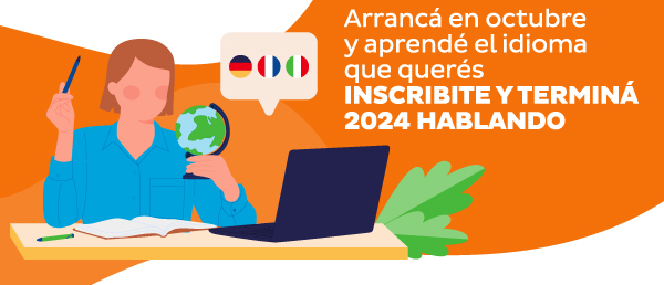 Arrancá en octubre y aprendé el idioma que querés | INSCRIBITE Y TERMINÁ 2024 HABLANDO