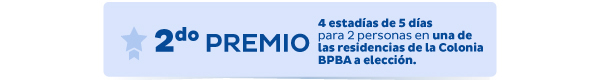 2do Premio: 4 estadías de 5 días para 2 personas en una de las residencias de la Colonia BPBA a elección.