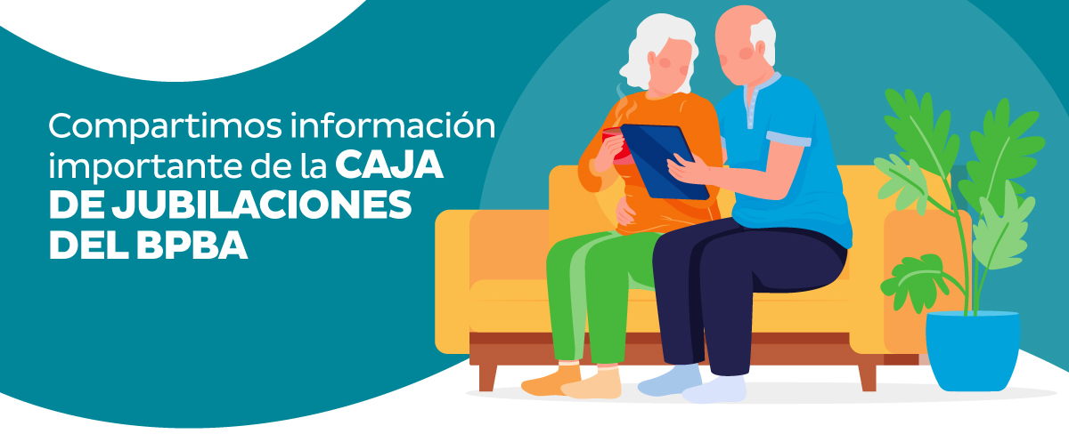Compartimos información importante de la caja de jubilaciones del BPBA