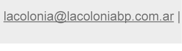 lacolonia@lacoloniabp.com.ar