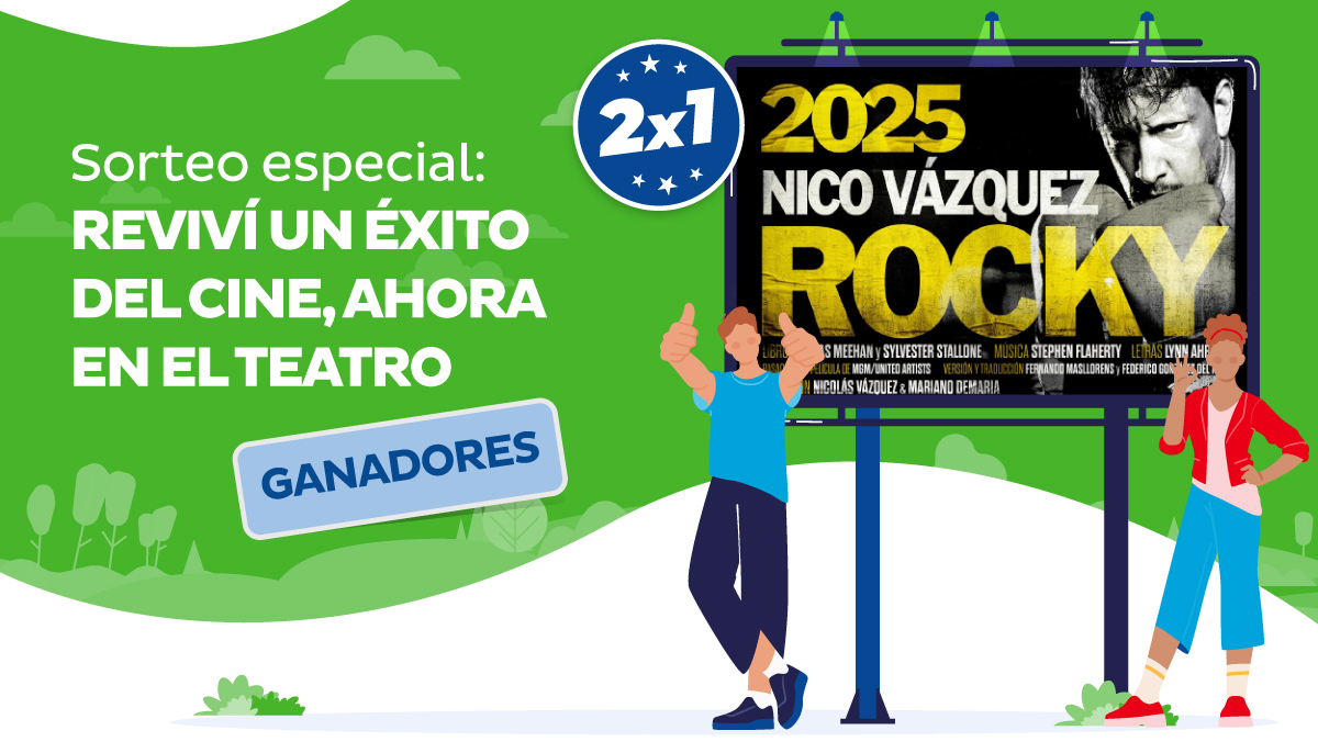 Sorteo especial: REVIVÍ UN ÉXITO DEL CINE, AHORA EN EL TEATRO *GANADORES*