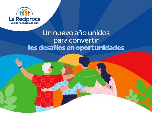 Un nuevo año unidos para convertir los desafíos en oportunidades