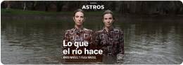 Lo que el río hace