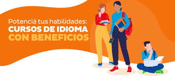 Potenciá tus habilidades: Cursos de idioma con beneficios