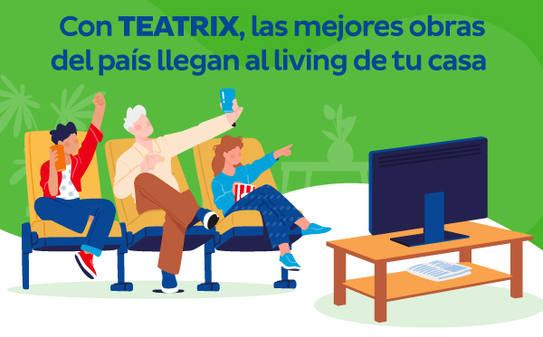Con Teatrix, las mejores obras del país llegan al living de tu casa