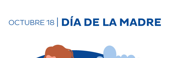 18 de Octubre Día de la Madre