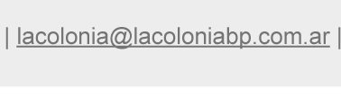 lacolonia@lacoloniabp.com.ar