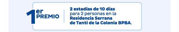 1er PREMIO | 2 estadías de 10 días para 2 personas en la Residencia Serrana de Tanti de la Colonia BPBA