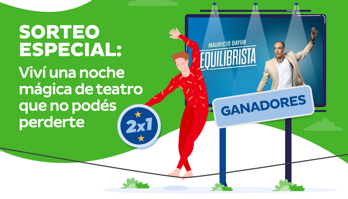 SORTEO ESPECIAL: Viví una noche mágica de teatro que no podés perderte 2x1 *** GANADORES ***