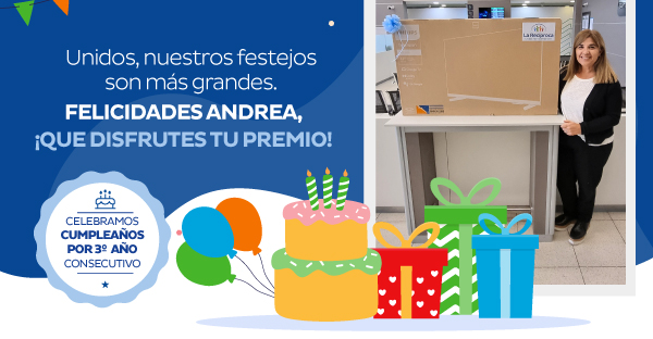 Unidos, nuestros festejos son mas grandes. FELICIDADES ANDREA, ¡QUE DISFRUTES TU PREMIO! / Celebramos cumpleaños por 3° año consecutivo