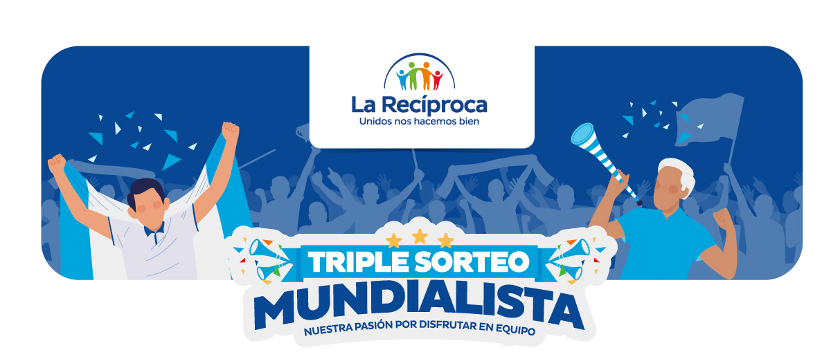 La Recíproca - Unidos nos hacemos bien | Triple sorteo mundialista - Nuestra pasión por disfrutar en equipo