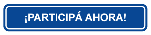 ¡Participá ahora!