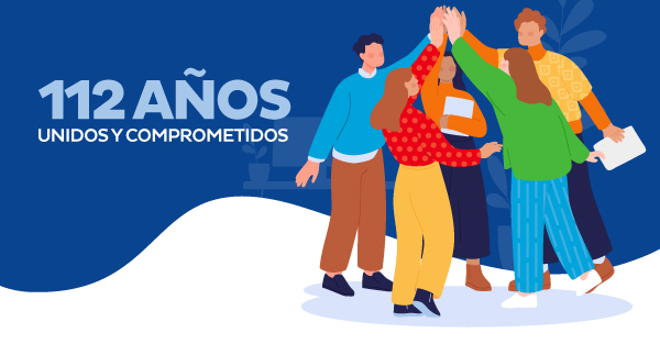 112 años unidos y comprometidos