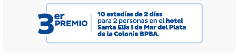 3er PREMIO | 10 estadías de 2 días para 2 personas en el hotel Santa Elía I de Mar del Plata de la Colonia BPBA