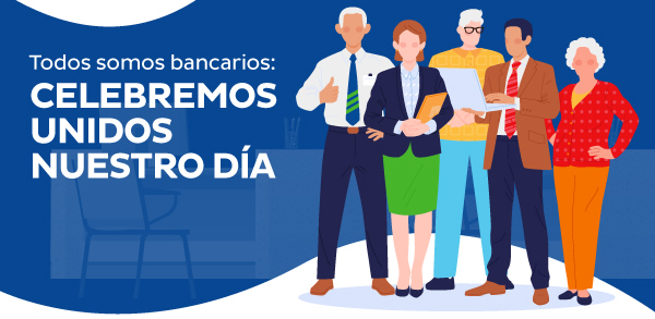 Todos somos bancarios: Celebremos Unidos Nuestro Día