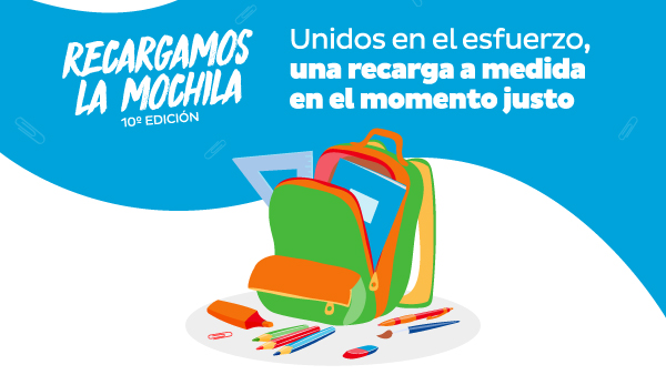 Recargamos la mochila 10º Edición | Unidos en el esfuerzo, una recarga a medida en el momento justo
