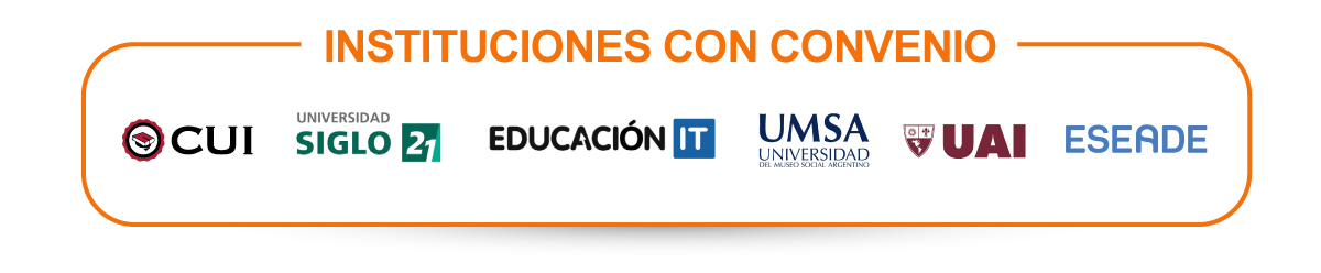 Instituciones con convenio: CUI | Universidad Siglo21 | Educación IT | UMSA | UAI | ESEADE